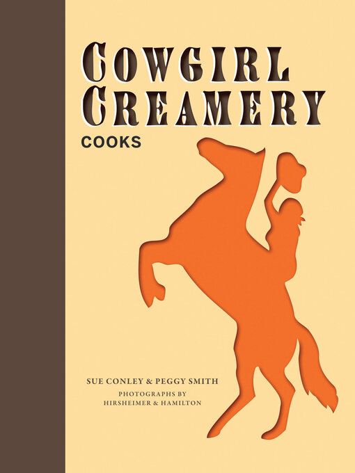 Title details for Cowgirl Creamery Cooks by Sue Conley - Available